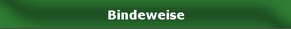 Bindeweise